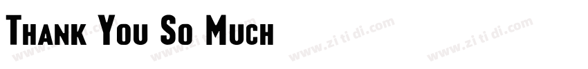 Thank You So Much字体转换